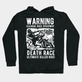 Warning Illeagal race speedway Hoodie